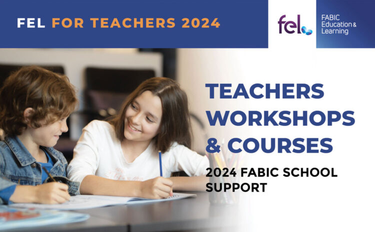 FEL Events 2024 Teachers Workshops Courses