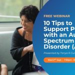 10 Tips to Support People with an Autism Spectrum Disorder